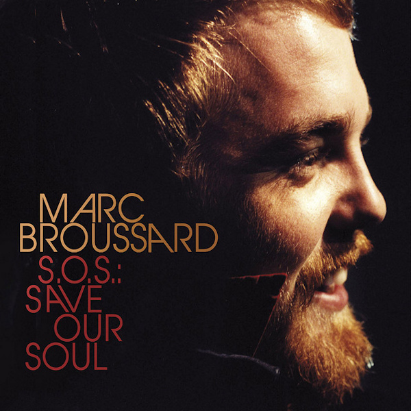 Marc Broussard - SOS: Save Our SoulMarc-Broussard-SOS-Save-Our-Soul.jpg