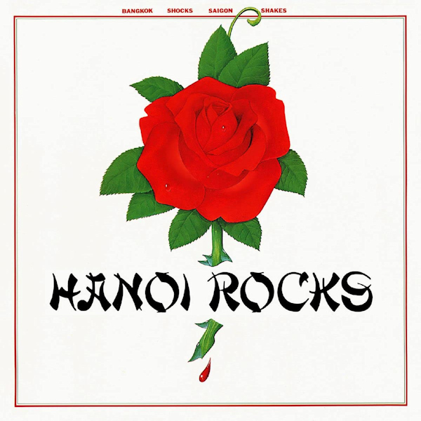 Hanoi Rocks - Bangkok Shocks Saigon Shakes Hanoi RocksHanoi-Rocks-Bangkok-Shocks-Saigon-Shakes-Hanoi-Rocks.jpg