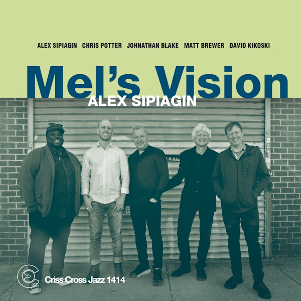 Alex Sipiagin - Mel's VisionAlex-Sipiagin-Mels-Vision.jpg