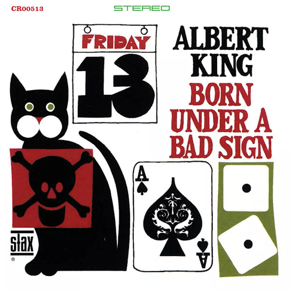 Albert King - Born Under A Bad Sign -CR00513-Albert-King-Born-Under-A-Bad-Sign-CR00513-.jpg