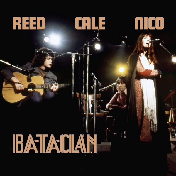 Lou Reed / John Cale / Nico - Bataclan 1972Lou-Reed-John-Cale-Nico-Bataclan-1972.jpg
