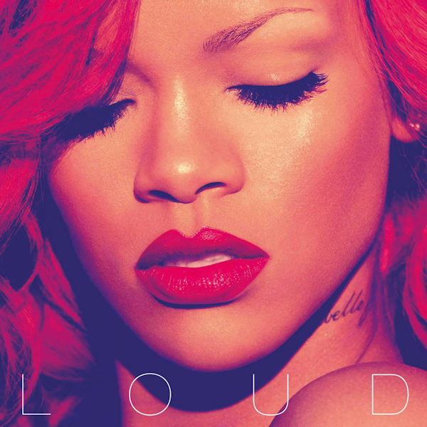 Rihanna - LoudRihanna-Loud.jpg