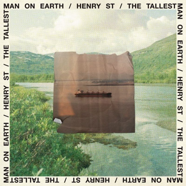The Tallest Man On Earth - Henry StThe-Tallest-Man-On-Earth-Henry-St.jpg