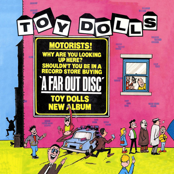 Toy Dolls - A Far Out DiscToy-Dolls-A-Far-Out-Disc.jpg