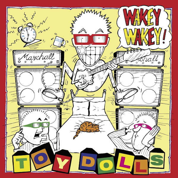 Toy Dolls - Wakey Wakey!Toy-Dolls-Wakey-Wakey.jpg