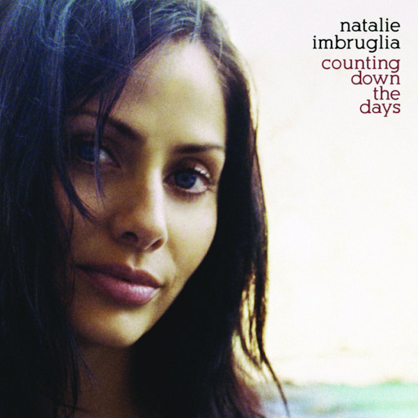 Natalie Imbruglia - Counting Down The DaysNatalie-Imbruglia-Counting-Down-The-Days.jpg