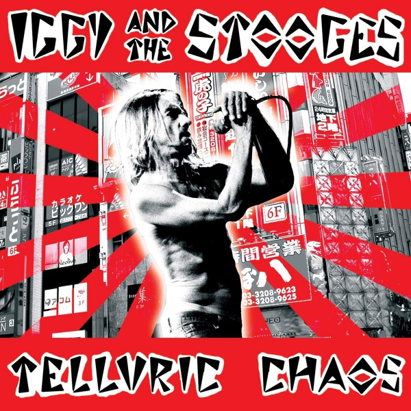 Iggy And The Stooges - Telluric ChaosIggy-And-The-Stooges-Telluric-Chaos.jpg