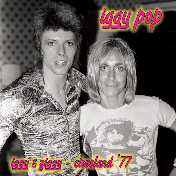 Iggy Pop - Iggy & Ziggy - Cleveland '77Iggy-Pop-Iggy-Ziggy-Cleveland-77.jpg