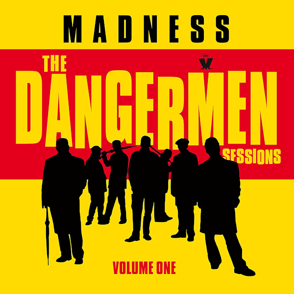 Madness - The Dangermen Sessions Volume OneMadness-The-Dangermen-Sessions-Volume-One.jpg