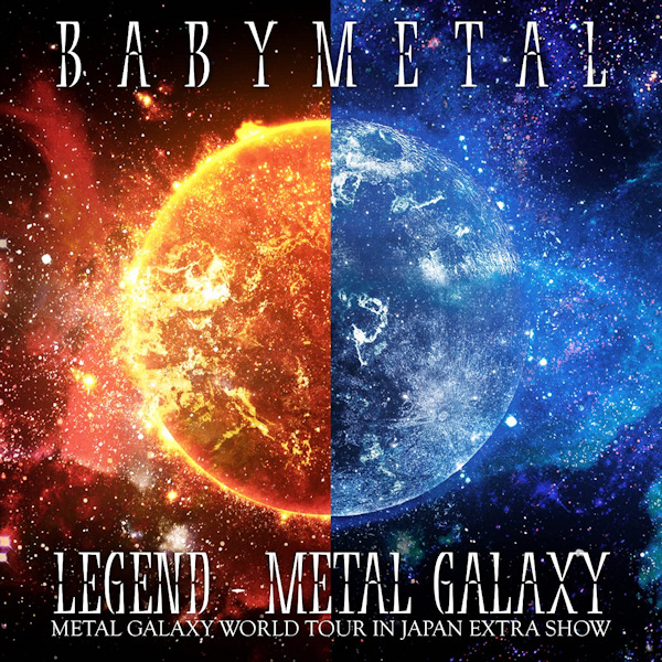 BABYMETAL - Legend - Metal GalaxyBABYMETAL-Legend-Metal-Galaxy.jpg