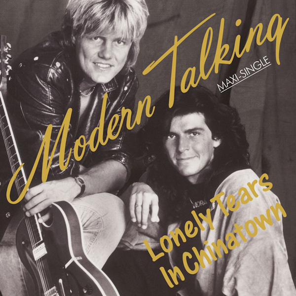 Modern Talking - Lonely Tears In ChinatownModern-Talking-Lonely-Tears-In-Chinatown.jpg