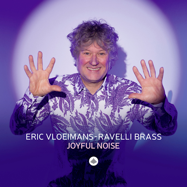 Eric Vloeimans - Ravelli Brass - Joyful NoiseEric-Vloeimans-Ravelli-Brass-Joyful-Noise.jpg