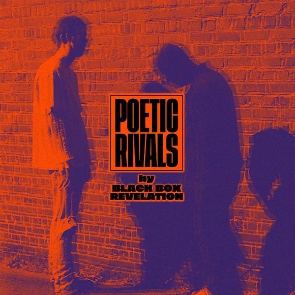 Black Box Revelation - Poetic Rivals -lp-Black-Box-Revelation-Poetic-Rivals-lp-.jpg