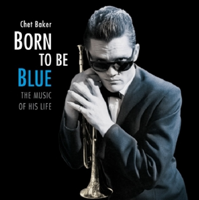 Baker, Chet-Born To Be Blue / a Heartfelt Homage To the Life and-1-LPsjkvvp8q.jpg