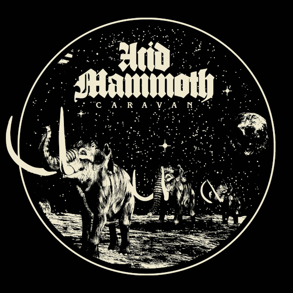 Acid Mammoth - Caravan -repress-Acid-Mammoth-Caravan-repress-.jpg