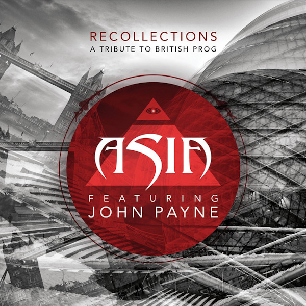 Asia Featuring John Payne - RecollectionsAsia-Featuring-John-Payne-Recollections.jpg