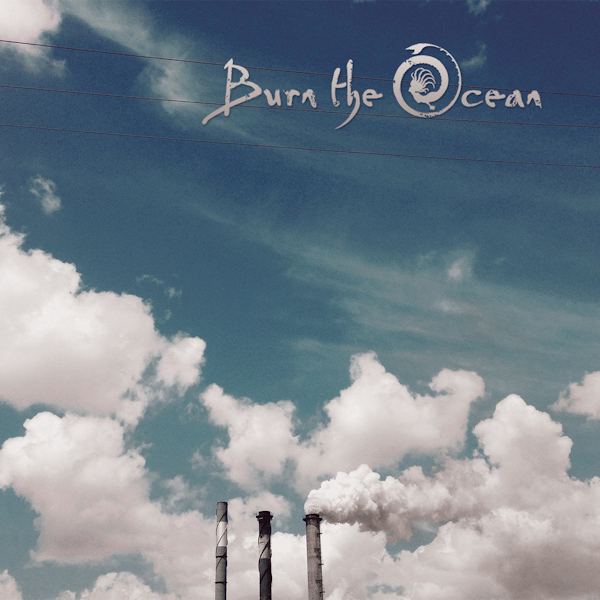 Burn The Ocean - Come CleanBurn-The-Ocean-Come-Clean.jpg