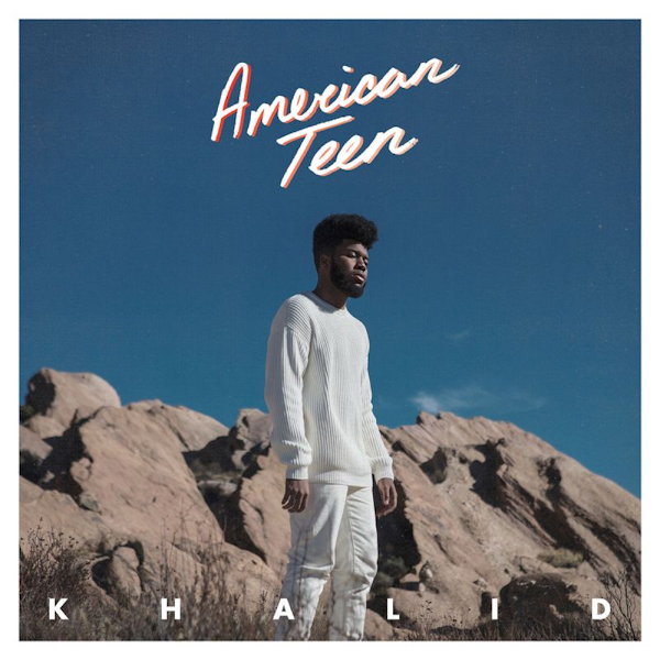 Khalid - American TeenKhalid-American-Teen.jpg