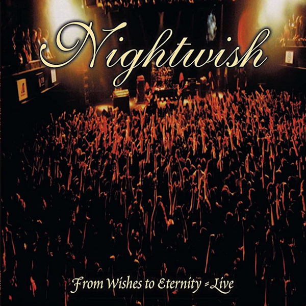 Nightwish - From Wishes To Eternity LiveNightwish-From-Wishes-To-Eternity-Live.jpg