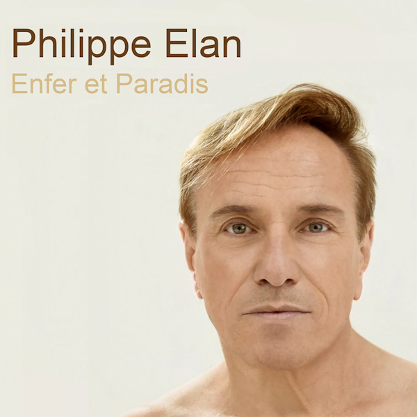 Philippe Elan - Enfer Et ParadisPhilippe-Elan-Enfer-Et-Paradis.jpg
