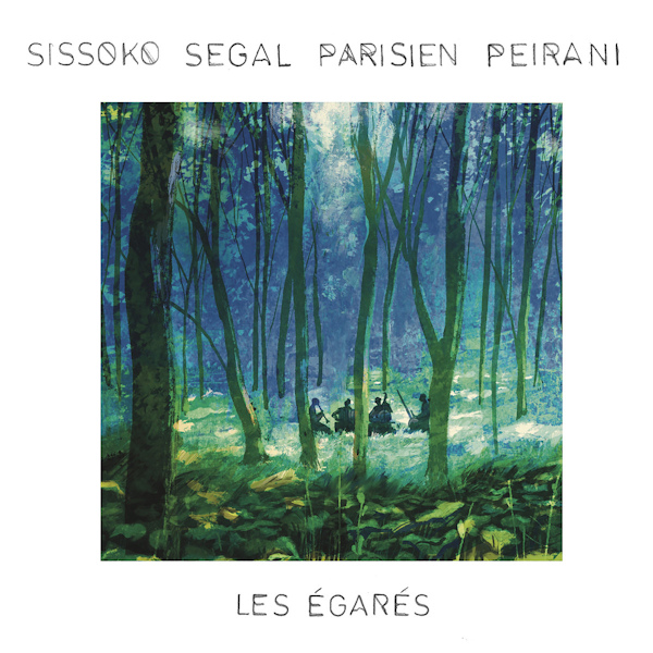 Sissoko / Segal / Parisien / Peirani - Les EgaresSissoko-Segal-Parisien-Peirani-Les-Egares.jpg