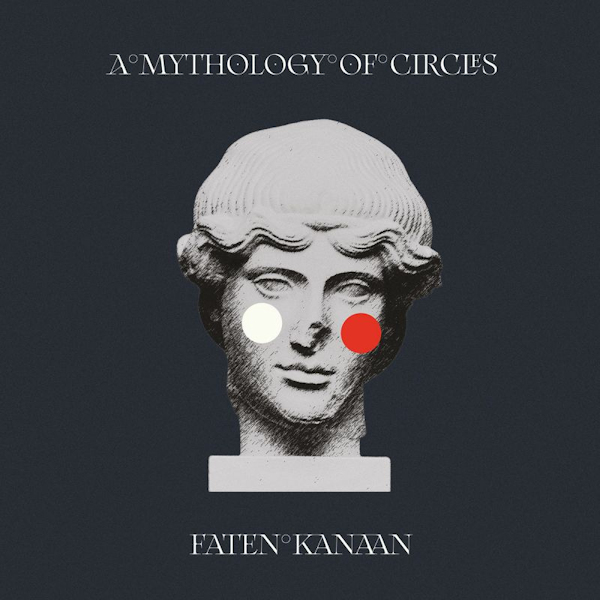 Faten Kanaan - A Mythology Of CirclesFaten-Kanaan-A-Mythology-Of-Circles.jpg