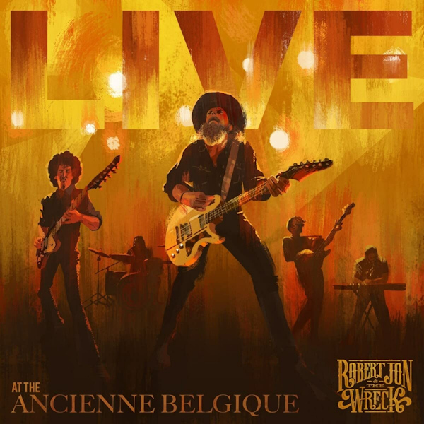 Robert Jon & The Wreck - Live At The Ancienne BelgiqueRobert-Jon-The-Wreck-Live-At-The-Ancienne-Belgique.jpg