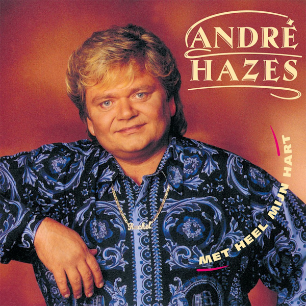 Andre Hazes - Met Heel Mijn HartAndre-Hazes-Met-Heel-Mijn-Hart.jpg