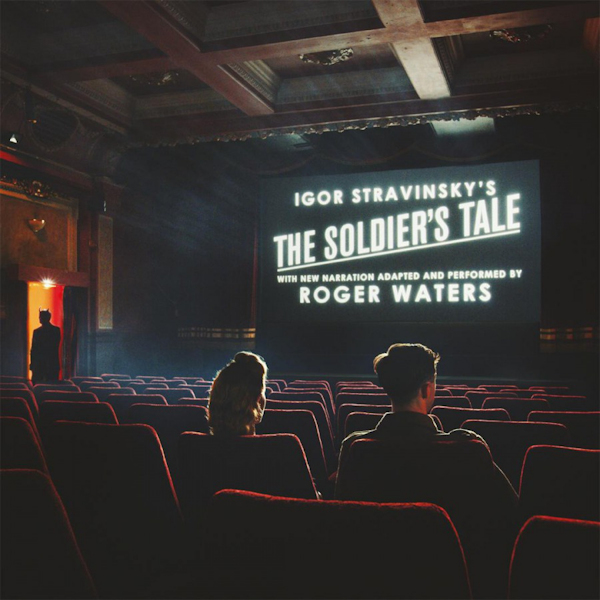Roger Waters - Igor Stravinsky's The Soldier's TaleRoger-Waters-Igor-Stravinskys-The-Soldiers-Tale.jpg