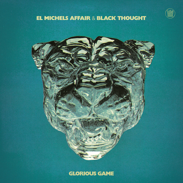 El Michels Affair & Black Thought - Glorious GameEl-Michels-Affair-Black-Thought-Glorious-Game.jpg