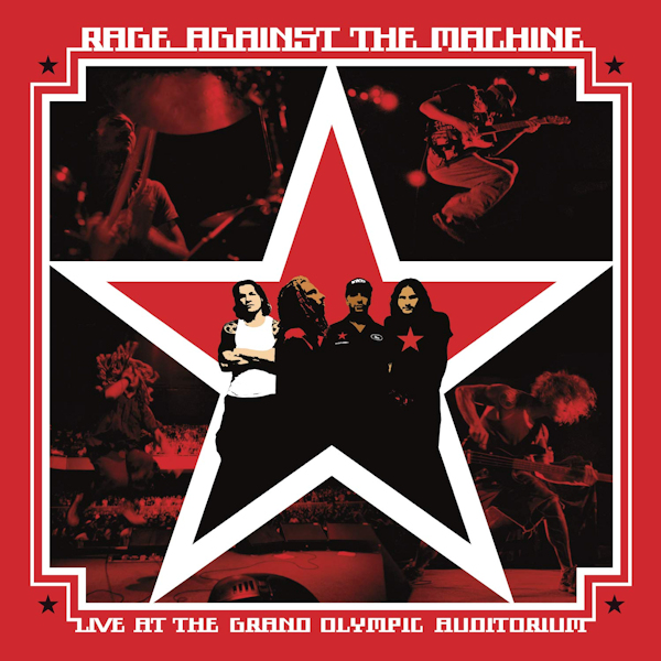 Rage Against The Machine - Live At The Grand Olympic AuditoriumRage-Against-The-Machine-Live-At-The-Grand-Olympic-Auditorium.jpg