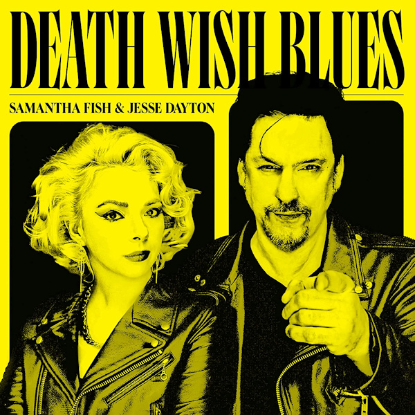 Samantha Fish & Jesse Dayton - Death Wish BluesSamantha-Fish-Jesse-Dayton-Death-Wish-Blues.jpg