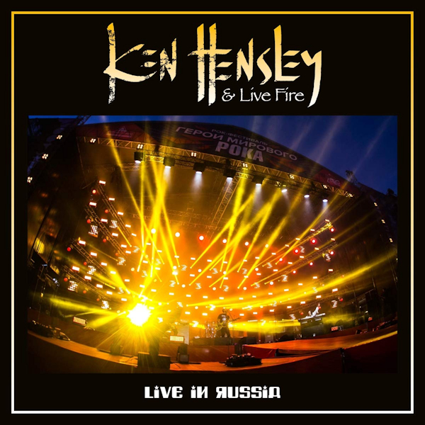 Ken Hensley & Live Fire - Live In RussiaKen-Hensley-Live-Fire-Live-In-Russia.jpg