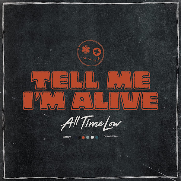 All Time Low - Tell Me I'm AliveAll-Time-Low-Tell-Me-Im-Alive.jpg