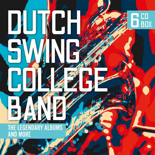 Dutch Swing College Band - The Legendary Albums And MoreDutch-Swing-College-Band-The-Legendary-Albums-And-More.jpg
