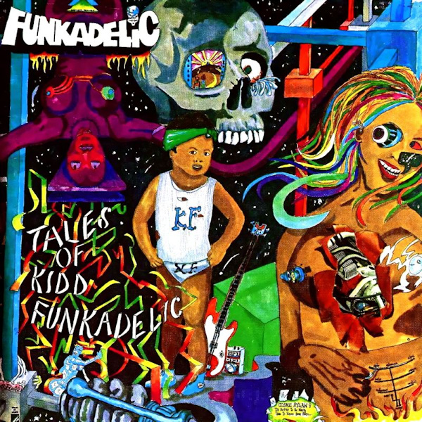 Funkadelic - Tales Of Kidd FunkadelicFunkadelic-Tales-Of-Kidd-Funkadelic.jpg