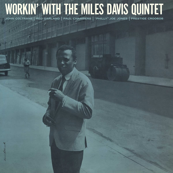 Miles Davis Quintet - Workin' With The Miles Davis QuintetMiles-Davis-Quintet-Workin-With-The-Miles-Davis-Quintet.jpg