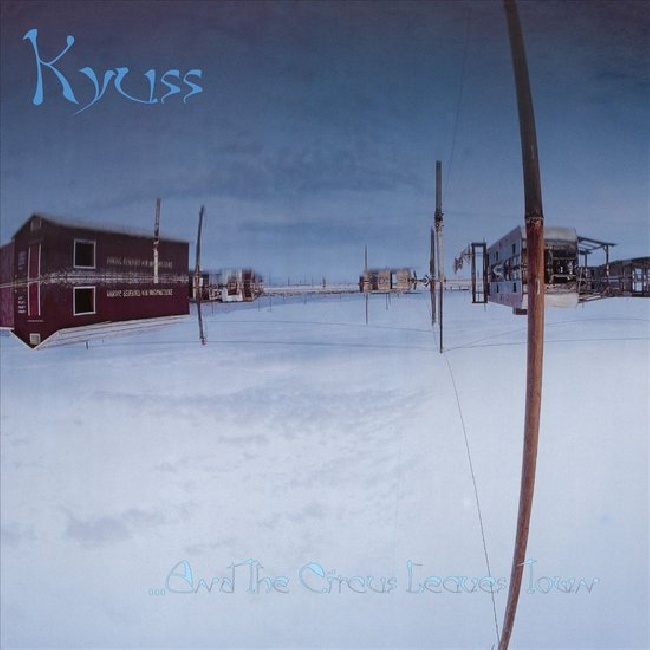 Kyuss-Kyuss - ...And The Circus Leaves Town (LP)-LP550x550_55b2387f-61bf-4526-808e-0ecfd4b5b9d7.jpg