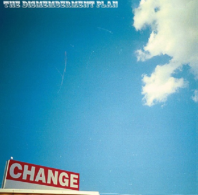 Dismemberment Plan - ChangeDismemberment-Plan-Change.jpg