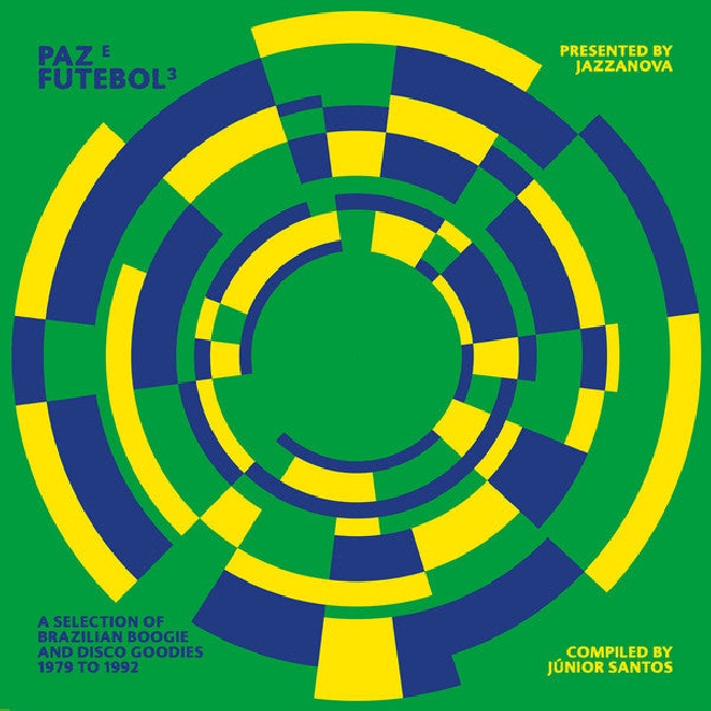 Various-Various - Paz E Futebol 3 (A Selection Of Brazilian Boogie And Disco Goodies From 1979 To 1992) (Compiled By Junior Santos) (LP)-LP16190274-04756262618236329b4a2618236329b4a31635923506618236329b4a6_b393c7c8-1e06-4f62-b000-f7f63454ccaf.jpg