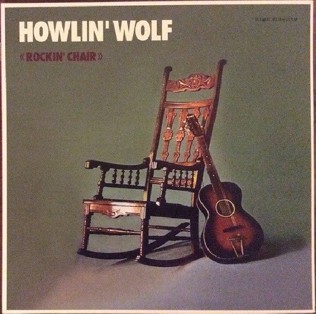 Howlin' Wolf-Howlin' Wolf - Rockin' Chair (LP)-LP13519589-01880328623060ca961aa623060ca961ac1647337674623060ca961ae_485bda02-dcd7-48e2-b3c4-88b7f406477e.jpg