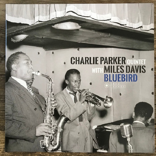 The Charlie Parker Quintet With Miles Davis-The Charlie Parker Quintet With Miles Davis - Bluebird (LP)-LP13816190-08695466626f8cc12b3ff626f8cc12b4001651477697626f8cc12b402_ceaa6e7c-366d-47c6-bef0-3f134f292c53.jpg