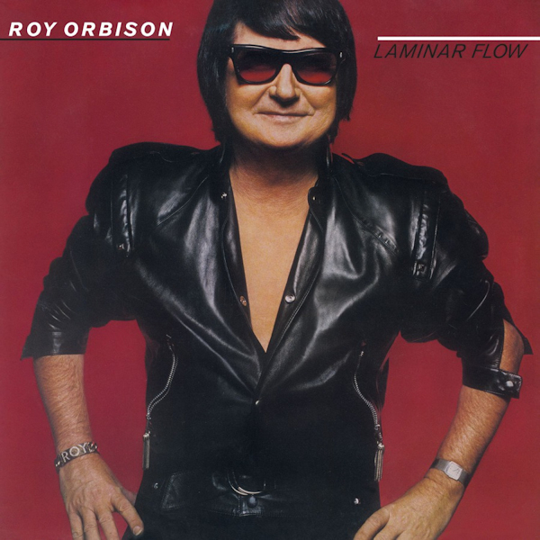Roy Orbison - Laminar FlowRoy-Orbison-Laminar-Flow.jpg
