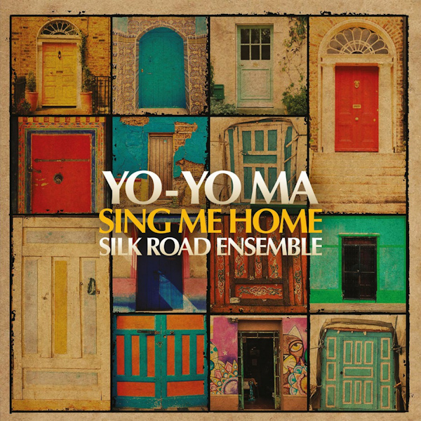 Yo-Yo Ma - Sing Me HomeYo-Yo-Ma-Sing-Me-Home.jpg