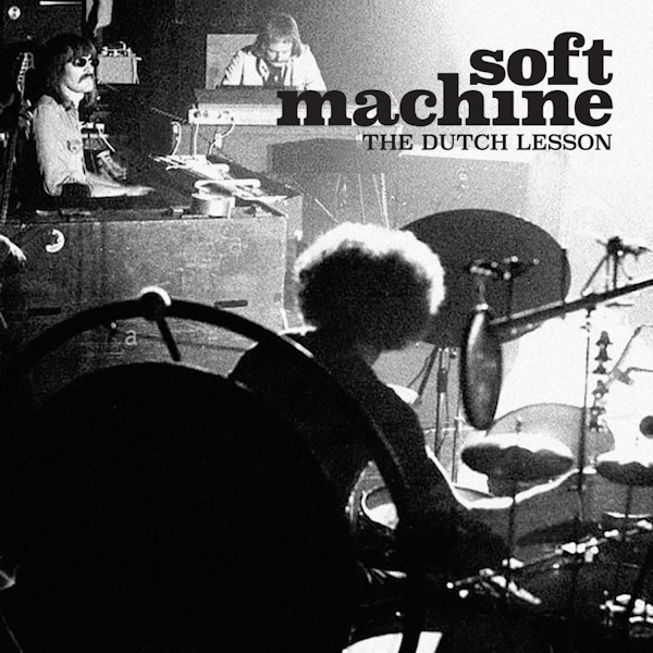 Soft Machine - The Dutch LessonSoft-Machine-The-Dutch-Lesson.jpg
