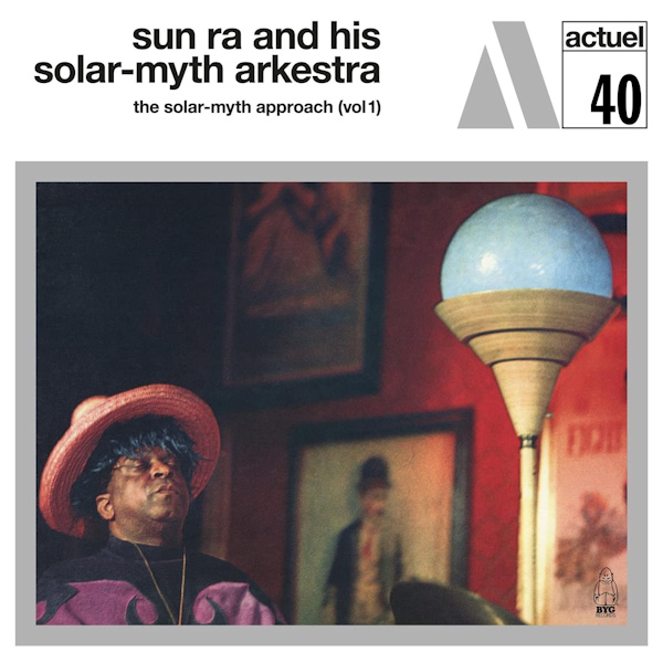 Sun Ra And His Solar-Myth Arkestra - The Solar-Myth Approach (vol1)Sun-Ra-And-His-Solar-Myth-Arkestra-The-Solar-Myth-Approach-vol1.jpg