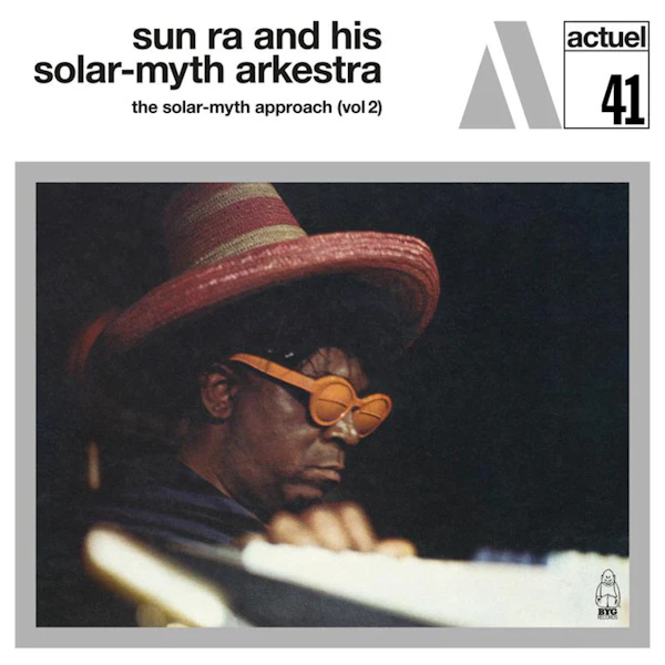 Sun Ra And His Solar-Myth Arkestra - The Solar-Myth Approach (vol2)Sun-Ra-And-His-Solar-Myth-Arkestra-The-Solar-Myth-Approach-vol2.jpg