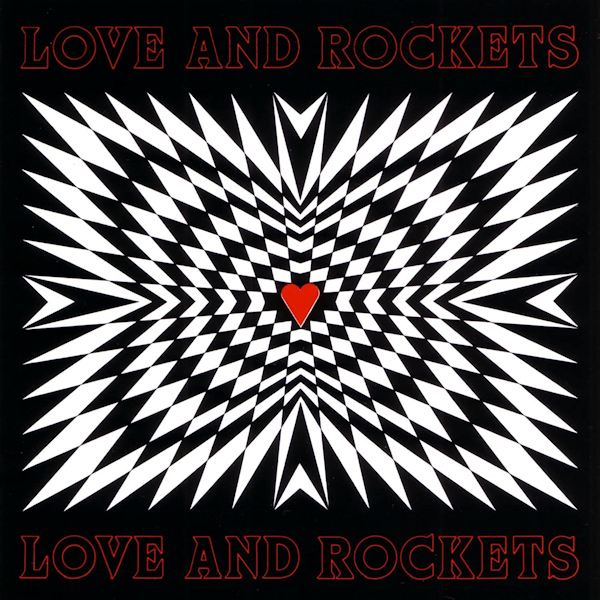 Love And Rockets - Love And RocketsLove-And-Rockets-Love-And-Rockets.jpg