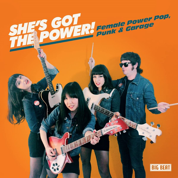 V.A. - She's Got The Power! Female Power Pop. Punk & GarageV.A.-Shes-Got-The-Power-Female-Power-Pop.-Punk-Garage.jpg