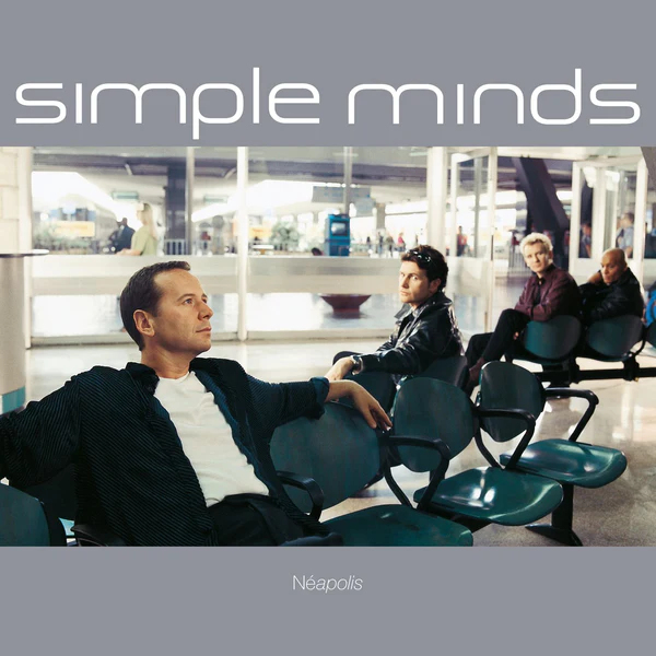 Simple Minds - NeapolisSimple-Minds-Neapolis.jpg